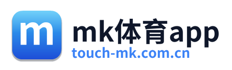 mk体育app